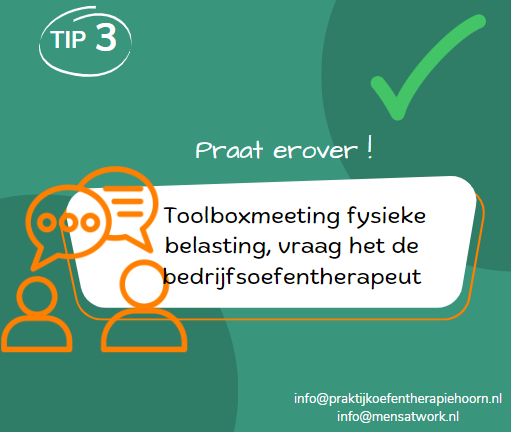 Tip 3: praat erover! Toolboxmeeting fysieke belasting, vraag het de bedrijfsoefentherapeut